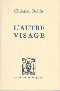 L'autre visage - Bobin Christian