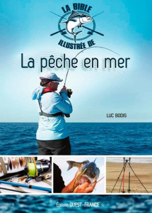 La bible illustrée de la pêche en mer - Bodis Luc