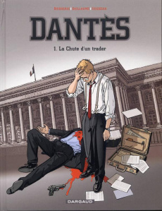 Dantès Tome 1 : La chute d'un trader - Boisserie Pierre ; Juszezak Erik ; Guillaume Phili