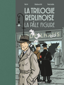 La Trilogie berlinoise Tome 2 : La pâle figure - Boisserie Pierre ; Warzala François ; Kerr Philip