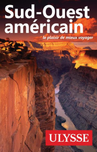 Sud-Ouest américain. 4e édition - Boissonnault Eve ; Brodeur Julie ; Legault Alain
