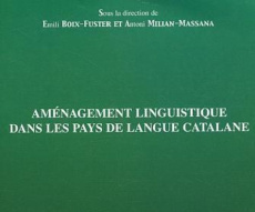Aménagement linguistique dans les pays de langue catalane - Boix-Fuster Emilie ; Milian-Massana Antoni