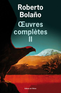 Oeuvres complètes. Tome 2 - Bolaño Roberto ; Amutio Robert ; Saint-Lu Jean-Mar