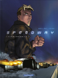 Speedway Tome 1 : A:xis priority - Bollée Laurent-Frédéric