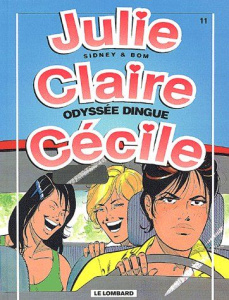 Julie, Claire, Cécile Tome 11 : Odyssée dingue - BOM/SIDNEY