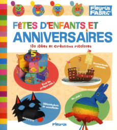 Fêtes d'enfants et anniversaires - Boncens Christophe ; Jezewski Mayumi ; Manche Hélè