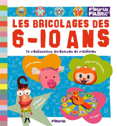 Les bricolages des 6-10 ans - Boncens Christophe ; Cauquetoux Denis ; Jezewski M