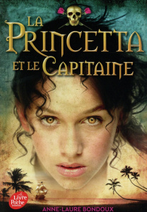 La Princetta et le Capitaine - Bondoux Anne-Laure
