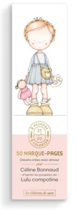 50 marque pages. Dessins créés avec amour d'après les poupées de Lulu compotine - Bonnaud Céline ; Lulu Compotine