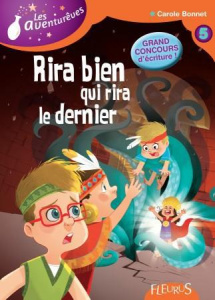 Les Aventurêves Tome 5 : Rira bien qui rira le dernier - Bonnet Carole ; Vallageas Coralie