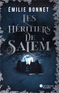 Les héritiers de Salem - Bonnet Emilie