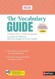 The vocabulary guide Anglais. Les mots anglais et leur emploi, 3e édition actualisée - Bonnet-Piron Daniel ; Dermaux-Froissart Edith