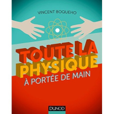 Toute la physique à portée de main - Boqueho Vincent