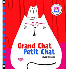 Grand chat petit chat - Borando Silvia ; Agostino Laetitia ; Aubry Camille
