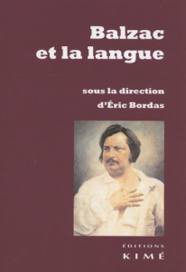Balzac et la langue - Bordas Eric
