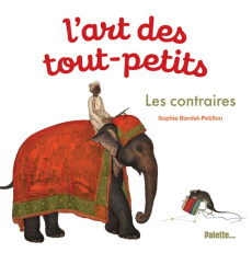 Les contraires - Bordet-Pétillon Sophie