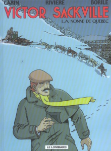 Victor Sackville Tome 19 : La nonne de Québec - Borile Gabrielle ; Rivière François ; Carin Franci