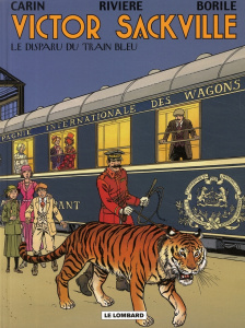 Victor Sackville Tome 21 : Le disparu du train bleu - Rivière François ; Carin Francis ; Borile Gabriell