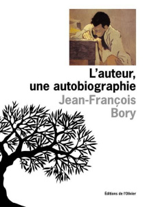 L'auteur, une autobiographie - Bory Jean-François