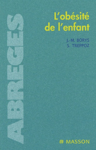 L'obésité de l'enfant - Borys Jean-Michel ; Treppoz Sophie