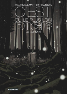 C'est où le plus loin d'ici Tome 2 - Boss Tyler ; Rosenberg Matthew