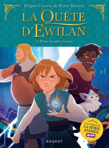 La quête d'Ewilan Tome 1 : D'un monde à l'autre - Bottero Pierre