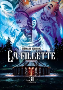 La fillette. Tome 1 - Bouchard Stéphanie