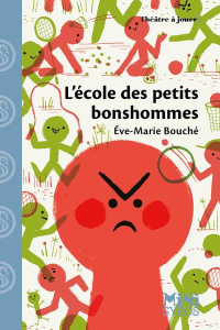 L'école des petits bonshommes - Bouché Eve-Marie