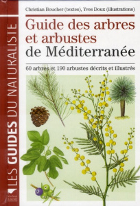 Guide des arbres et arbustes de Méditerranée - Boucher Christian ; Doux Yves