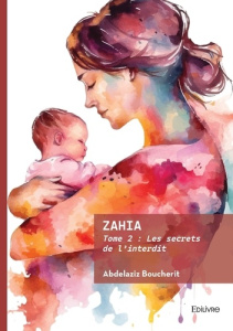 Zahia - Tome 2 - Boucherit Abdelaziz