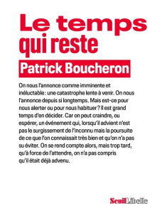 Le temps qui reste - Boucheron Patrick