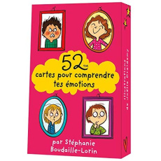 52 CARTES POUR COMPRENDRE TES EMOTIONS - BOUDAILLE-LORIN