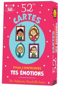 52 cartes pour comprendre tes émotions - Boudaille-Lorin Stéphanie ; Dreidemy Joëlle