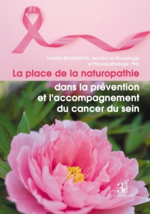 La place de la naturopathie dans la prévention et l'accompagnement du cancer du sein - Bouhamyia Lamiâa