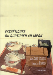Esthétiques du quotidien au Japon - Bouissou Jean-Marie ; Crécy Nicolas de