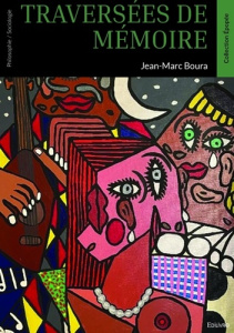 Traversées de mémoire - Boura Jean-Marc