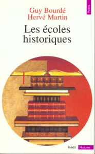 Les écoles historiques - Bourdé Guy ; Martin Hervé