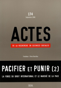 Actes de la recherche en sciences sociales N° 174, Septembre 2008 : Pacifier et punir (2) - Bourdieu Pierre ; Levi Ron ; Schoenfeld Heather ;