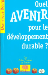 Quel avenir pour le développement durable ? - Bourg Dominique