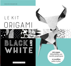 Le kit origami black and white - Boursin Didier ; Ploton Olivier