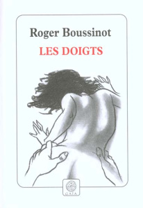 Les doigts - Boussinot Roger