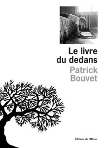 Le livre du dedans - Bouvet Patrick
