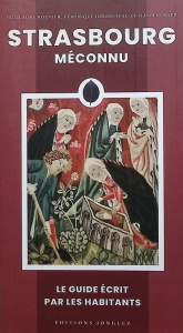 Strasbourg méconnu - Bouvier Guillaume ; Herbreteau Véronique ; Kapp Is