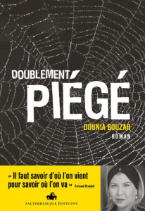 Doublement piégé - Bouzar Dounia