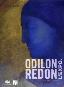 Odilon Redon l'expo. Prince du Rêve 1840 - 1916, Edition bilingue français-anglais - Bovet Henri ; Rapetti Rodolphe ; Salé Marie-Pierre