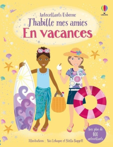 En vacances. Avec plus de 400 autocollants - Bowman Lucy ; Leyhane Vici ; Baggott Stella ; Sage