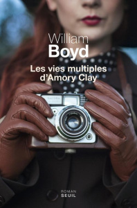 Les vies multiples d'Amory Clay - Boyd William ; Perrin Isabelle
