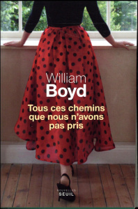 Tous ces chemins que nous n'avons pas pris - Boyd William ; Perrin Isabelle