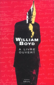 A livre ouvert. Les carnets intimes de Logan Mountstuart - Boyd William