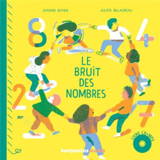 Le bruit des nombres. Avec 1 CD audio MP3 - Boyer Jeanne ; Billaudeau Julien